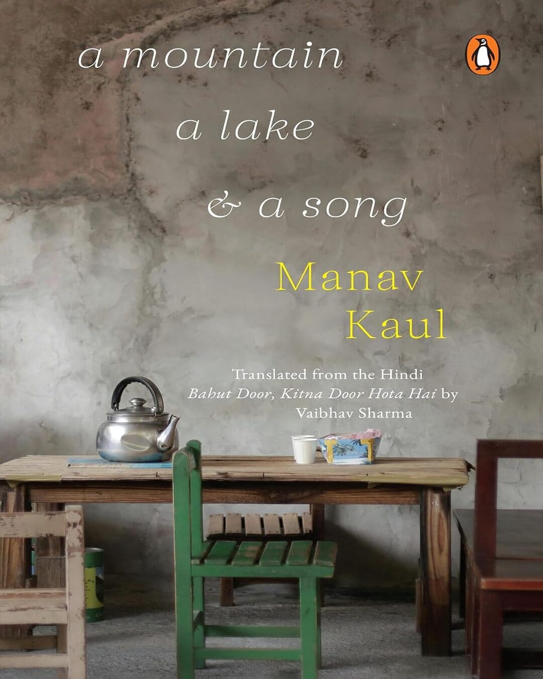 a-mountain-a-lake-and-a-song-manav-kaul-penguin-random-house