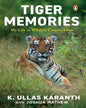 tiger-memories-my-life-in-wildlife-conservation-k-ullas-karanth-joshua-mathew-penguin-random-house