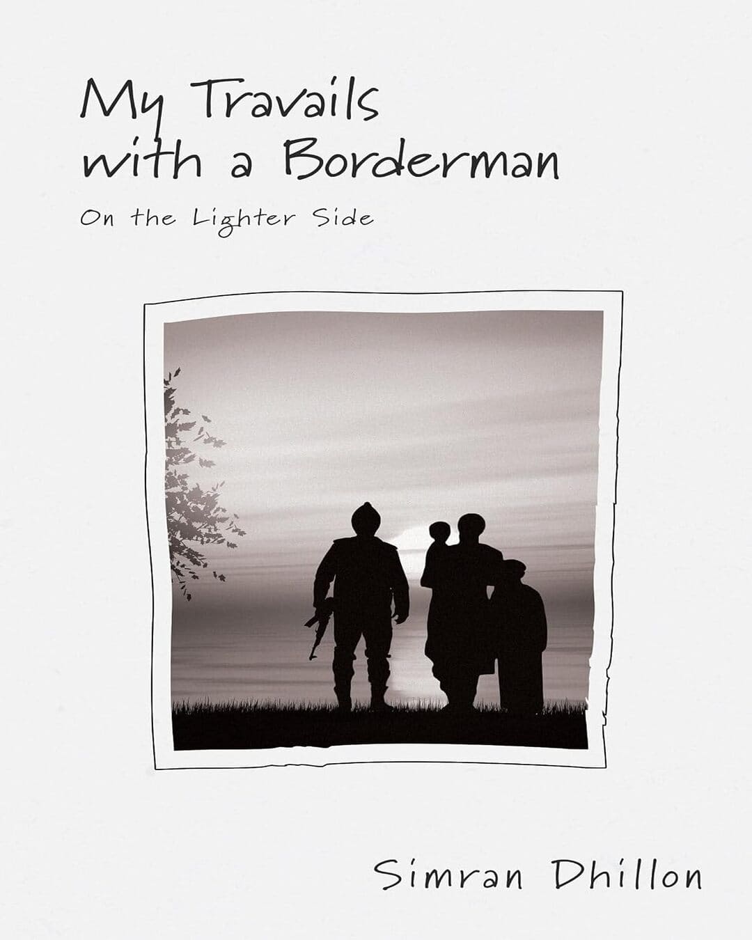 my-travails-with-a-borderman-on-the-lighter-side-simran-dhillon-penguin-random-house