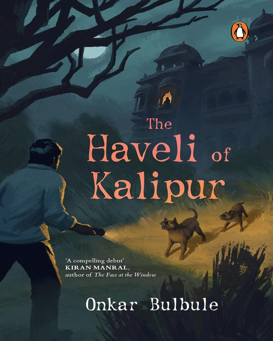 the-haveli-of-kalipur-onkar-bulbule-penguin-random-house