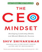 the-ceo-mindset-developing-leadership-habits-and-mental-models-for-success-shiv-shivakumar-penguin-random-house