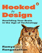 hooked-by-design-rewilding-your-brain-in-the-age-of-technology-ramya-ranganathan-penguin-random-house