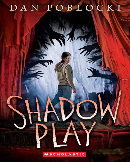 Shadow Play by Dan Poblocki [Paperback]
