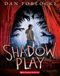 shadow-play-dan-poblocki-scholastic