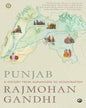 Punjab: A History from Aurangzeb to Mountbatten by Rajmohan Gandhi [Paperback]