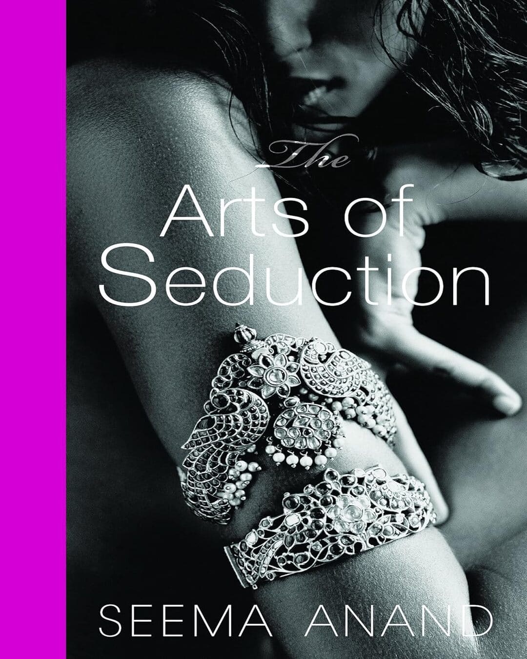 The Arts of Seduction by Seema Anand [Paperback]