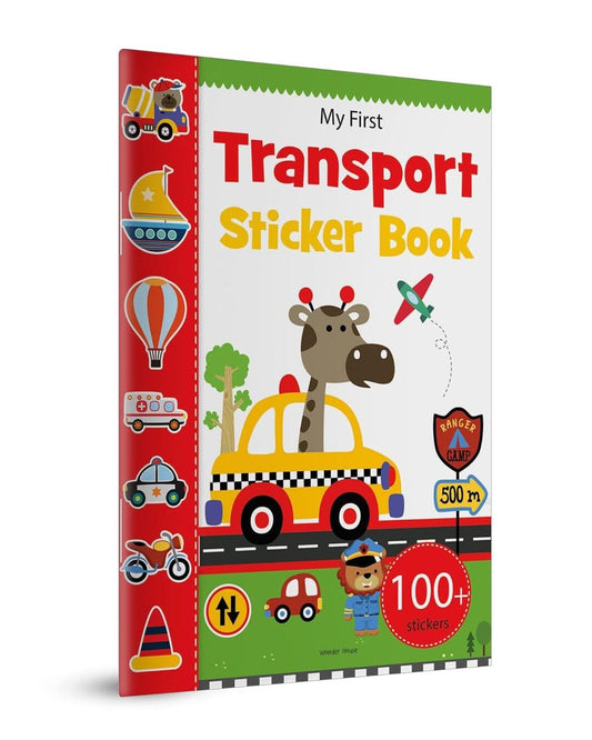My First Transport Sticker Book: Exciting Sticker Book With 100 Stickers by Wonder House Books [Paperback]