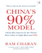 China’s 90% Model: China Has America by the Throat: Here’s How to Fight Back and Win by Ram Charan [Paperback]