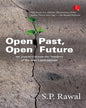 Open Past, Open Future by S.P. Rawal [Hardcover]