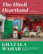 The Hindi Heartland by Ghazala Wahab [Hardcover]