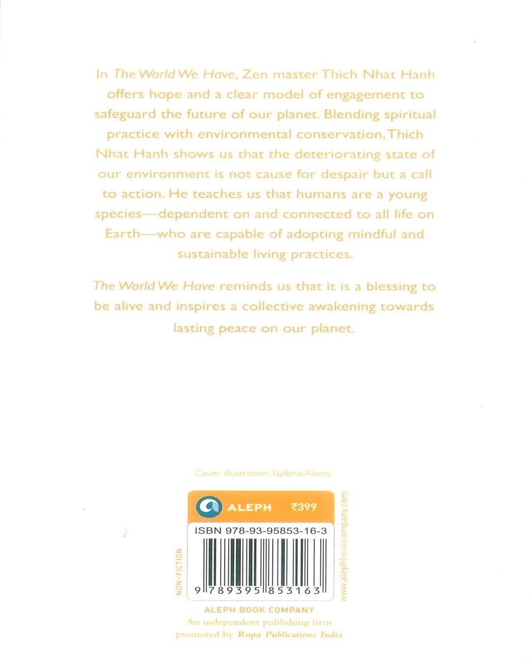 The World We Have: A Buddhist Approach to Peace and Ecology by Thich Nhat Hanh [Paperback]