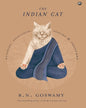 The Indian Cat: Stories, Painting, Poetry And Proverbs by B. N. Goswamy [Hardcover]