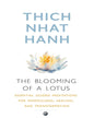 The Blooming of A Lotus : Essential Guided Meditations for Mindfulness, Healing, and Transformation by Thich Nhat Hanh [Paperback]