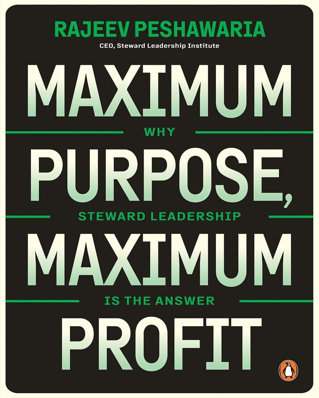 maximum-purpose-maximum-profit-why-steward-leadership-is-the-answer-rajeev-peshawaria-prh-sea-local-print