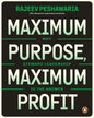 maximum-purpose-maximum-profit-why-steward-leadership-is-the-answer-rajeev-peshawaria-prh-sea-local-print