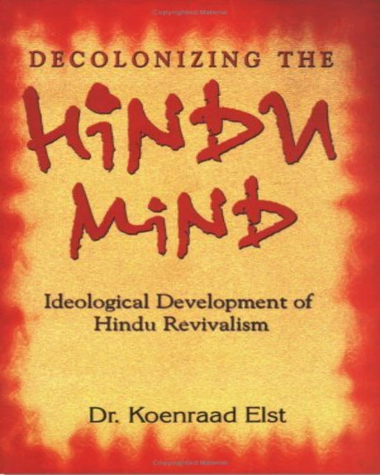 decolonizing-the-hindu-mind-dr-koenraad-elst-rupa-publications