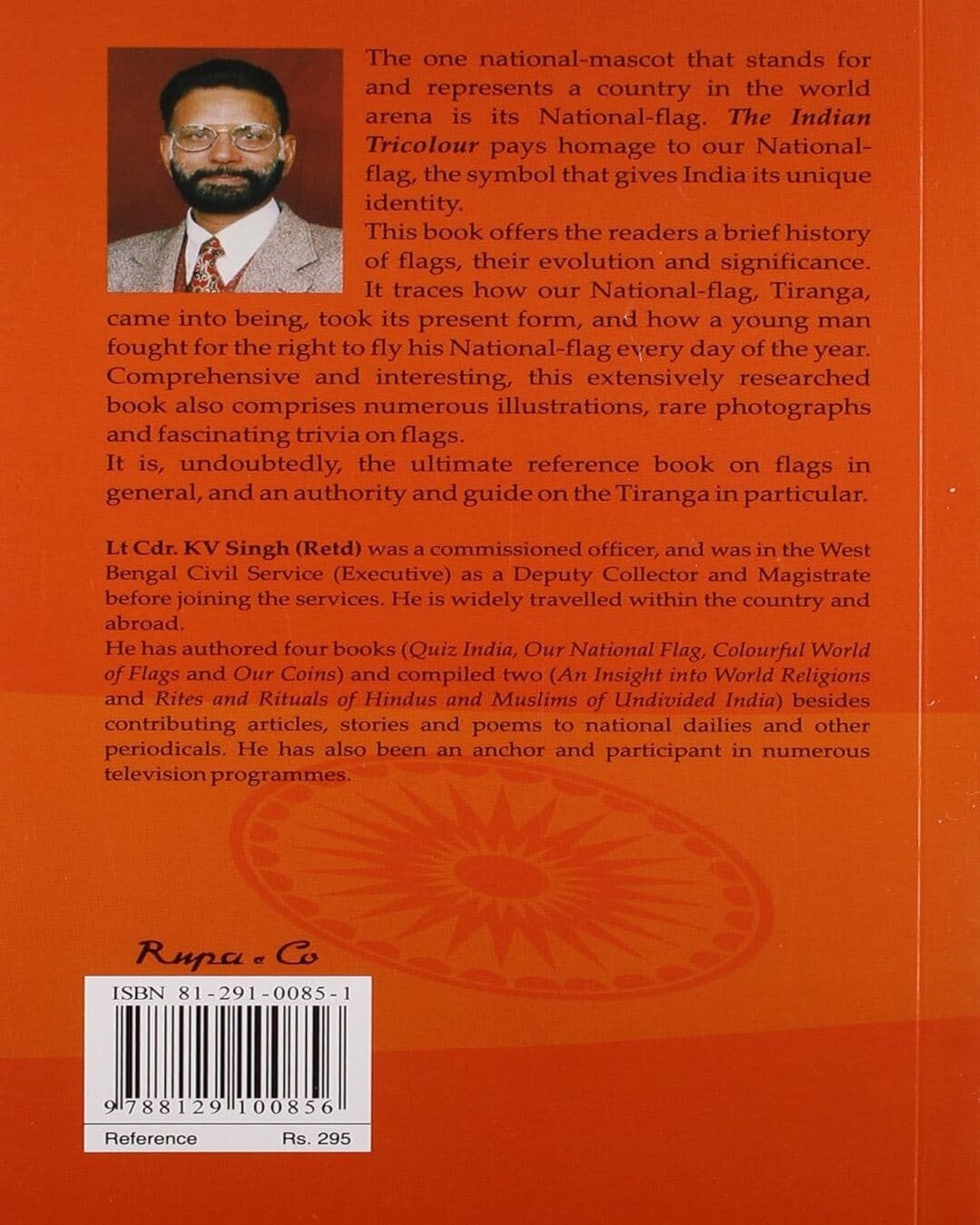 The Indian Tricolour by Lt.Cdr. K.V. Singh [Paperback]