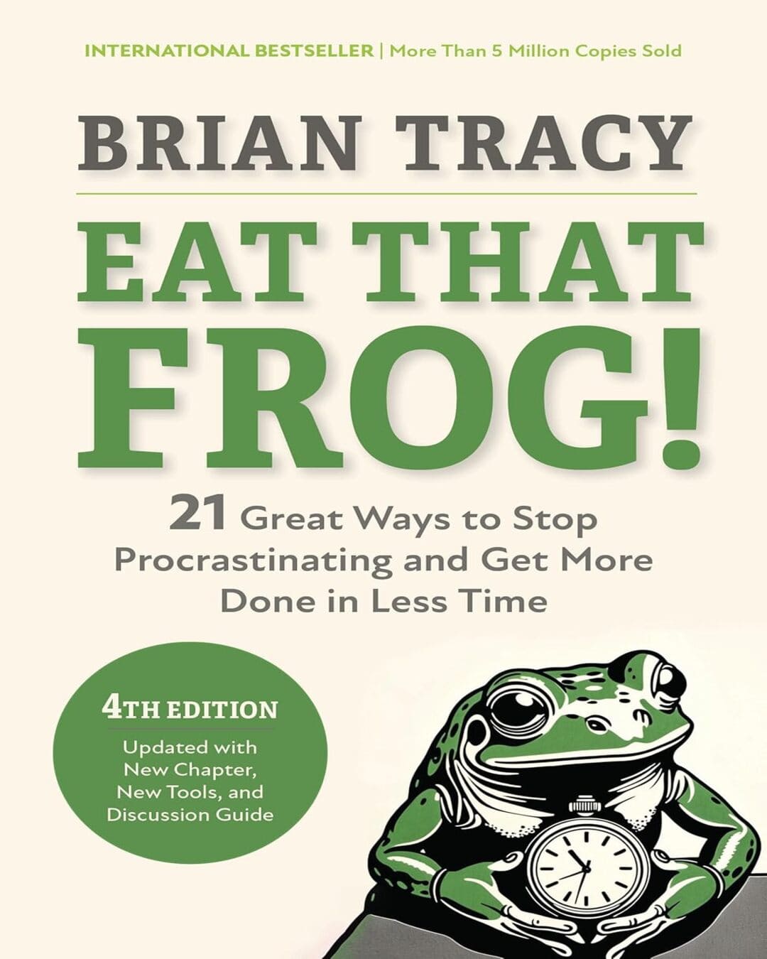Eat That Frog!, 4Th Edition (Hb With Sprayed Edges) by Tracy Brian [Hardcover]