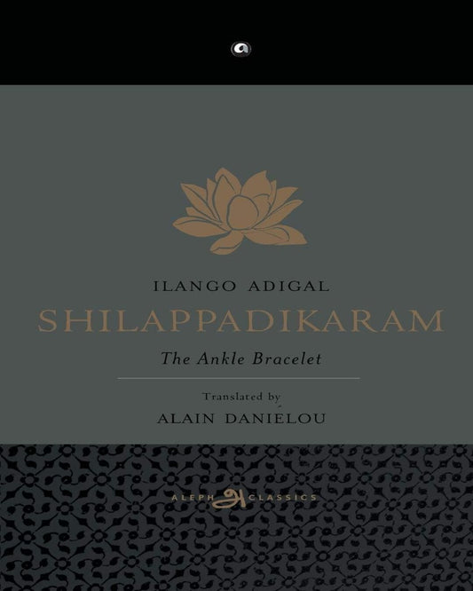 Shilappadikaram by Ilango Adigal, Alain Daniélou (Translator) [Paperback] - versoz.com
