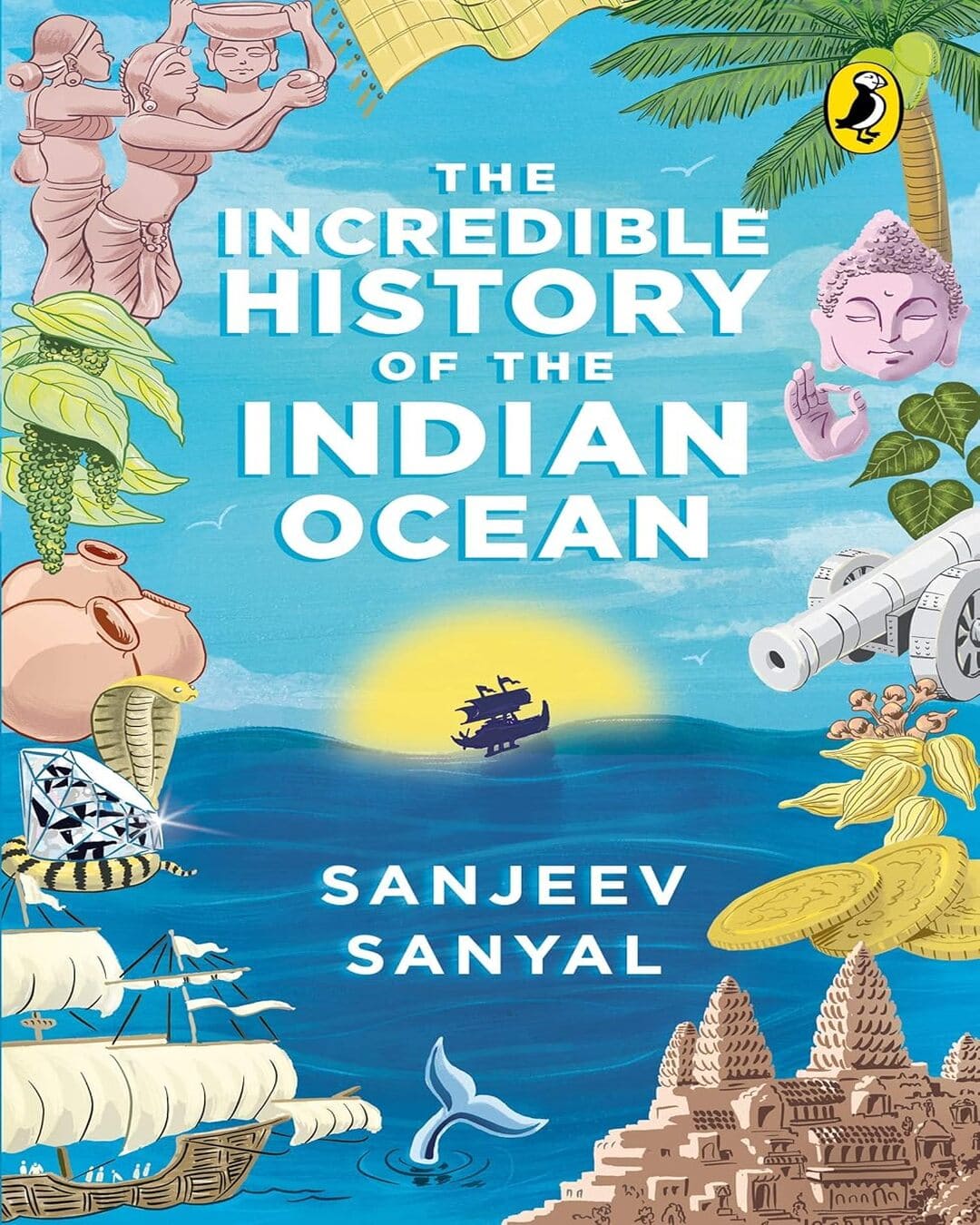 Incredible History Of The Indian Ocean by Sanjeev Sanyal [Paperback] - versoz.com