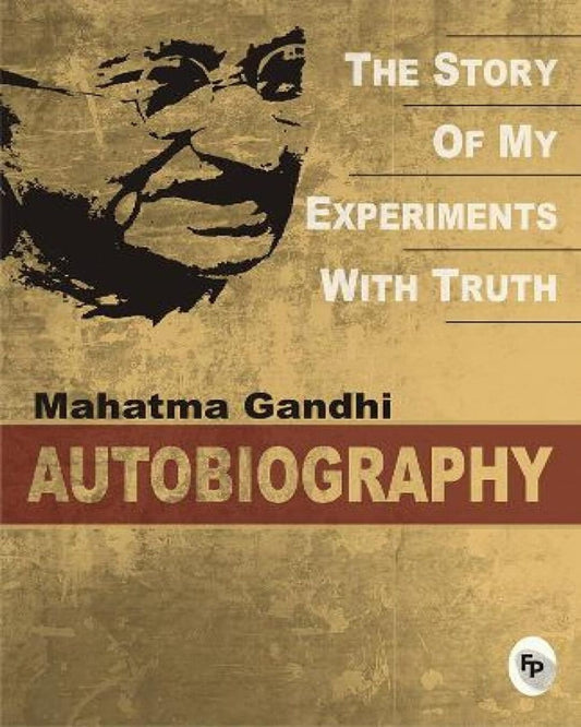 The Story of My Experiments with Truth by Mahatma Gandhi [Paperback] - versoz.com
