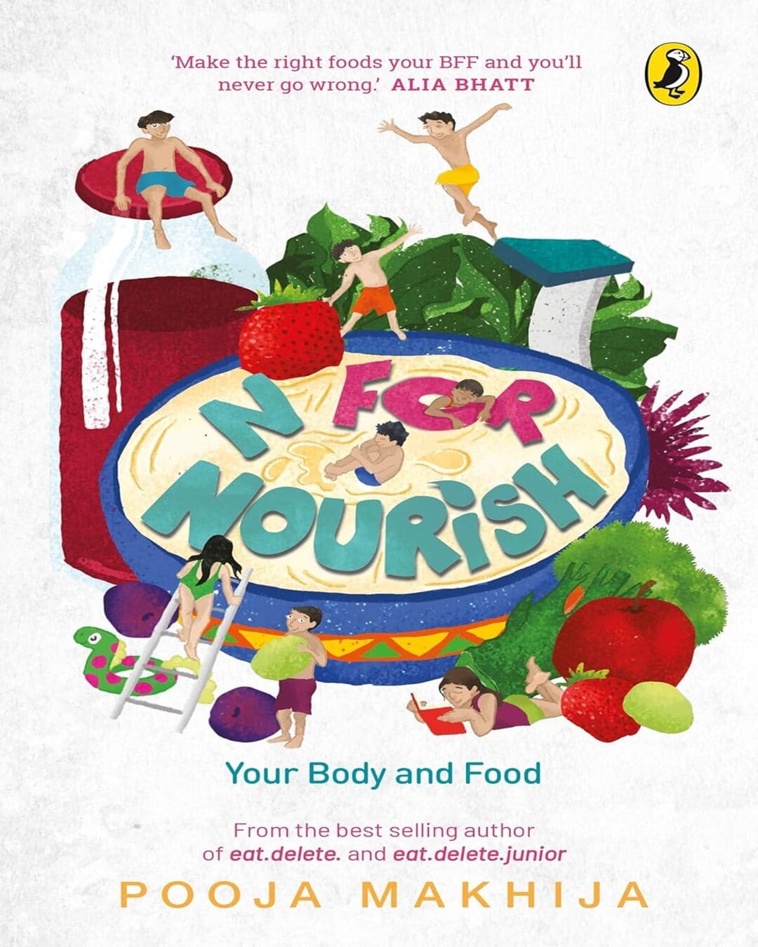 N For Nourish: Make Food Your Bff by Pooja Makhija [Hardcover] - versoz.com
