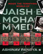 Inside The Terrifying World Of Jaish-E-Mohammed by Abhinav Pandya [Paperback] - versoz.com