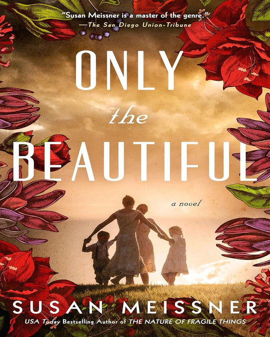 Only the Beautiful by Susan Meissner [Paperback] - versoz.com