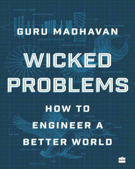 Wicked Problems : How to Engineer a Better World by Guru Madhavan [Paperback] - versoz.com
