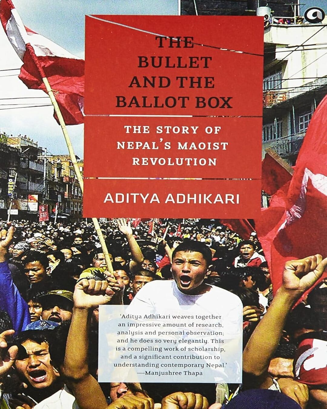 The Bullet and the Ballot Box: The Story of Nepal's Maoist Revolution [Paperback] - versoz.com