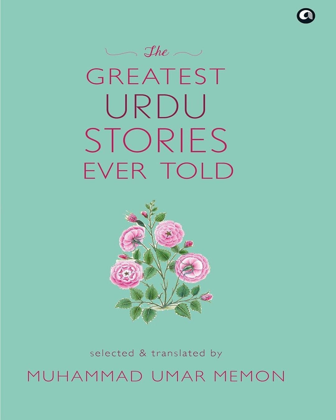 The Greatest Urdu Stories Ever Told by Muhammad Umar Memon (Translator) [Hardcover] - versoz.com
