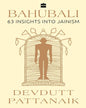Bahubali : 63 Insights into Jainism by Devdutt Pattanaik [Hardcover] - versoz.com