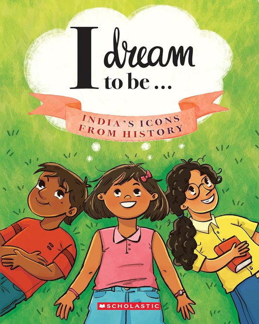 I DREAM TO BE: INDIAS ICONS FROM HISTORY [Paperback] - versoz.com