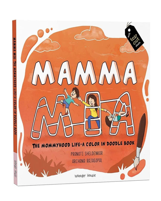 Mamma Mia : The Mommyhood Life - A Color-IN Doodle Book by Pranoti Sheldenkar (Author), Archana Rajagopal (Illustrator) [Paperback] - versoz.com