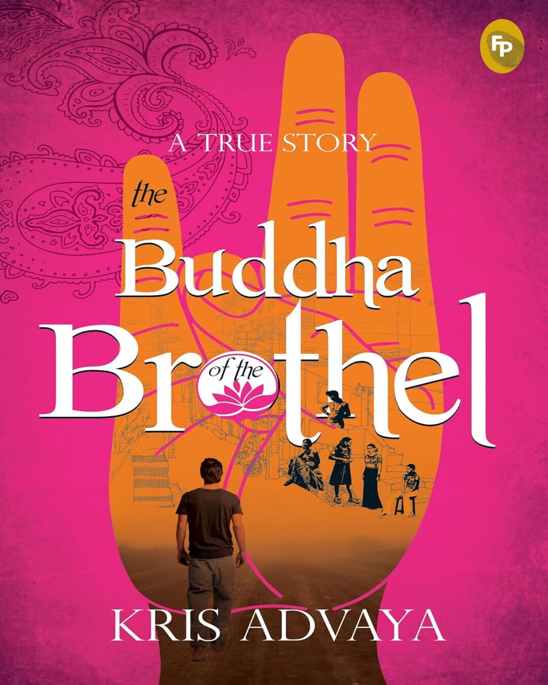 The Buddha of The Brothel by Kris Advaya [Paperback] - versoz.com