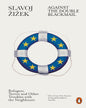 Against the Double Blackmail by Slavoj Žižek [Paperback] - versoz.com