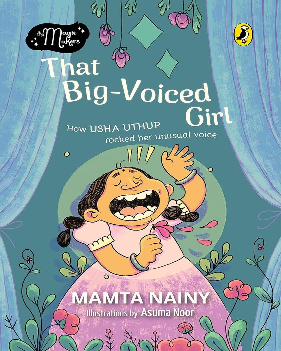 The Magic Makers: That Big-Voiced Girl by Mamta Nainy [Paperback] - versoz.com