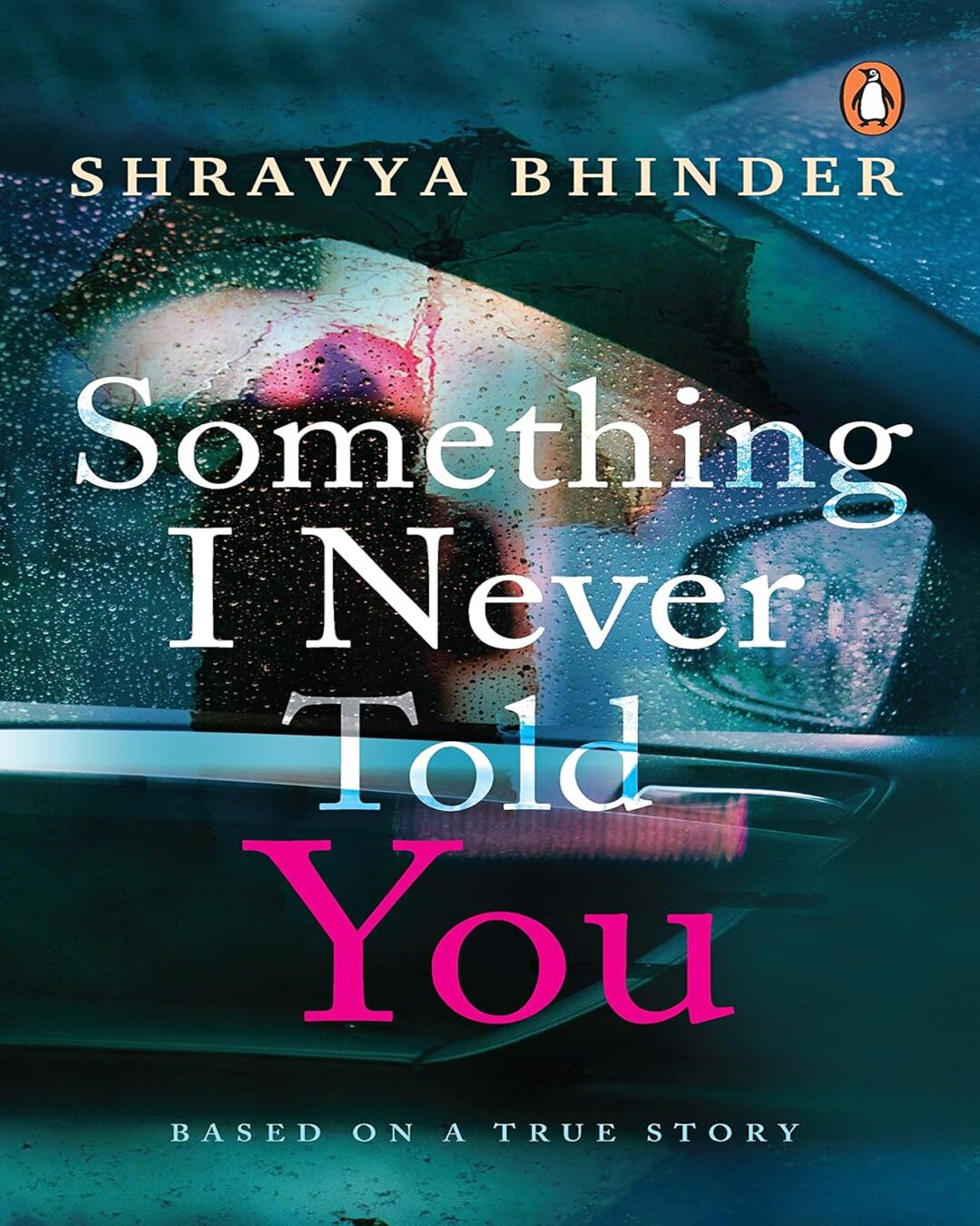 Something I Never Told You by Shravya Bhinder [Paperback] - versoz.com
