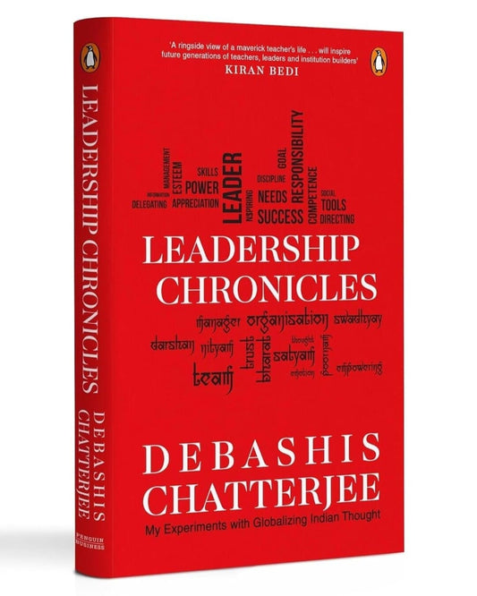 Leadership Chronicles : My Experiments with Globalizing Indian Thought by Debashis Chatterjee [Hardcover] - versoz.com