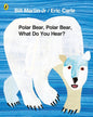 Polar Bear Polar Bear What Do You Hear by Bill Martin [Paperback] - versoz.com