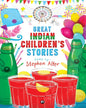 Great Indian Children’s Stories: Edited by Stephen Alter [Hardcover] - versoz.com