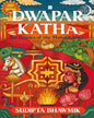 Dwapar Katha : The Stories of the Mahabharata by Sudipta Bhawmik [Paperback] - versoz.com