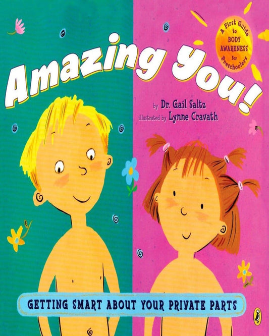 Amazing You! Getting Smart About Your Private Parts by Lynne Cravath, Lynne Avril Cravath (Illustrator) [Paperback] - versoz.com