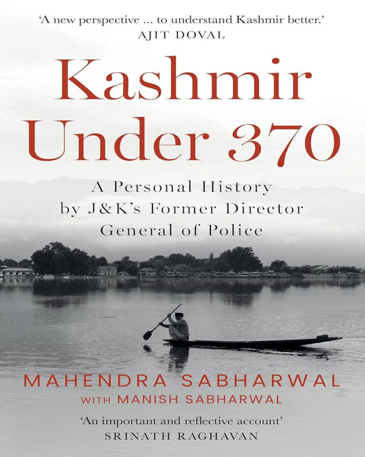 Kashmir Under 370 by Mahendra Sabharwal with Manish Sabharwal [Hardcover] - versoz.com