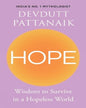 Hope: Wisdom to Survive in a Hopeless World by Devdutt Pattanaik [Hardcover] - versoz.com