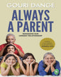 Always a Parent: Managing our Longest Relationship by Gouri Dange [Paperback] - versoz.com