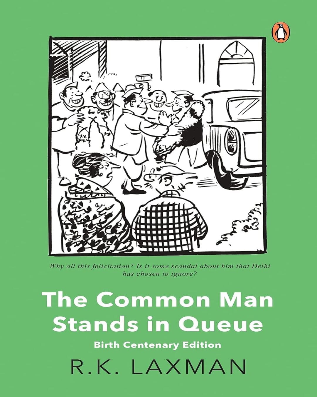 The Common Man Stands in Queue: Birth Centenary Edition by R K Laxman [Paperback] - versoz.com