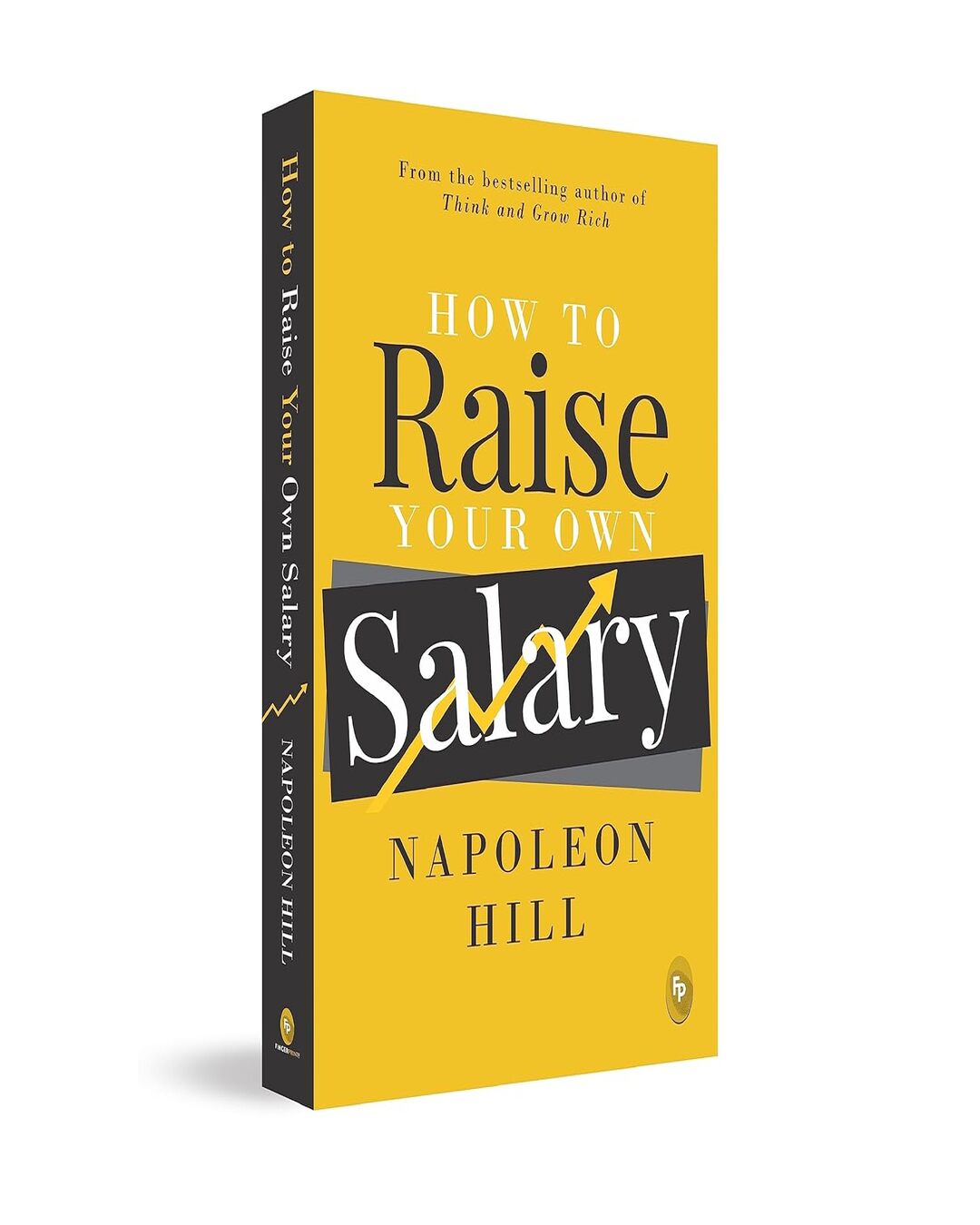 How to Raise Your Own Salary by Napoleon Hill [Paperback] - versoz.com