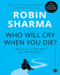 Who Will Cry When You Die by Robin Sharma [Paperback] - versoz.com