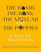 The Bomb, The Bank, The Mullah and The Poppies: A Tale of Deception by Iqbal Chand Malhotra [Paperback] - versoz.com